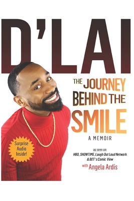 D'Lai: The Journey Behind the Smile - Ardis, Angela, and Laird, Davetrick Tremaine