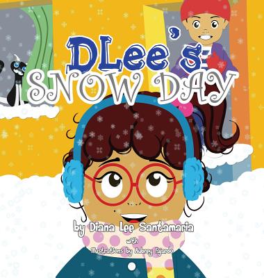 DLee's Snow Day: The Snow Kids & Curious Cat Story - Santamaria, Diana Lee