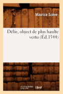 Dlie, Object de Plus Haulte Vertu (d.1544)