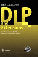 DLP and Extensions: An Optimization Model and Decision Support System