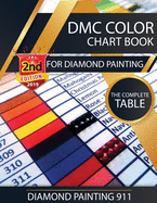 DMC Color Chart Book for Diamond Painting: The Complete Table: 2019 DMC Color Card