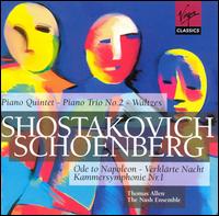 Dmitry Shostakovich: Piano Quintet; Piano Trio No. 2; Waltzes; Arnold Schoenberg: Ode to Napoleon; Verklrte Nache - Nash Ensemble; Thomas Allen