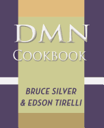 Dmn Cookbook: 50 Decision Modeling Recipes to Accelerate Your Business Rules Projects with Trisotech, Red Hat, and Drools