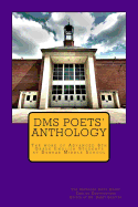 Dms Poets Anthology: The Work of Advanced 6th Grade English Students