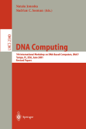 DNA Computing: 7th International Workshop on DNA-Based Computers, Dna7, Tampa, FL, USA, June 10-13, 2001, Revised Papers