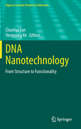 DNA Nanotechnology: From Structure to Functionality