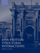 DNA-Protein: Structural Interactions: Frontiers in Molecular Biology