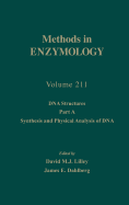 DNA Structures, Part A, Synthesis and Physical Analysis of DNA: Volume 211