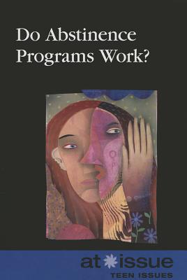 Do Abstinence Programs Work? - Watkins, Christine (Editor)