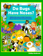 Do Bugs Have Noses?