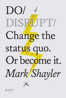 Do Disrupt - Shayler, Mark