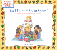 Do I Have to Go to School?: A First Look at Starting School