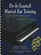Do It Yourself Musical Ear Training: Spiral-Bound Book & 5 CDs