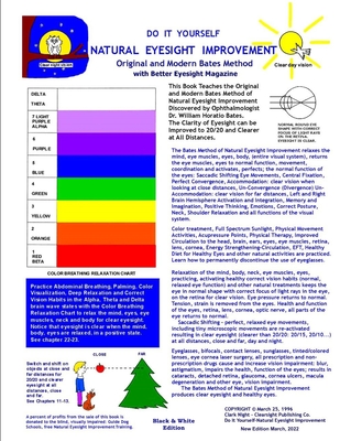 Do It Yourself - Natural Eyesight Improvement - Original and Modern Bates Method: with Better Eyesight Magazine by Ophthalmologist William H. Bates (Black & White Edition) - Bates, William H, Dr., and Bates, Ophthalmologist William H, and Night, Clark