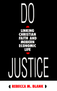 Do Justice: Linking Christian Faith and Modern Economic Life