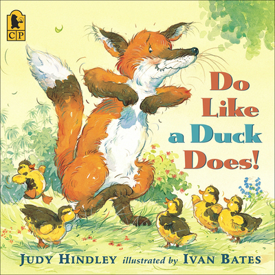 Do Like a Duck Does! - Hindley, Judy