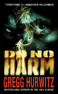 Do No Harm - Hurwitz, Gregg Andrew