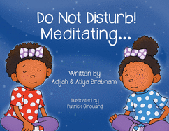 Do Not Disturb! Meditating...