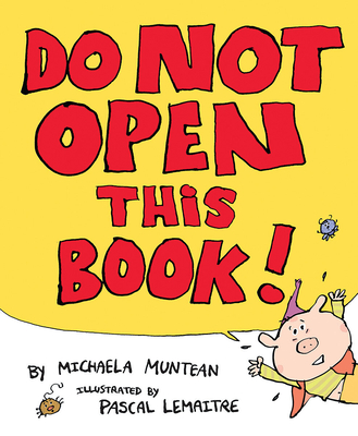 Do Not Open This Book - Muntean, Michaela