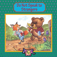 Do Not Speak to Strangers