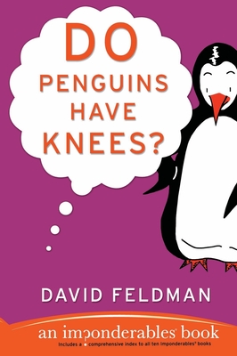 Do Penguins Have Knees? - Feldman, David