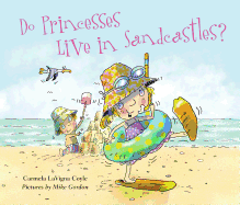 Do Princesses Live in Sandcastles?
