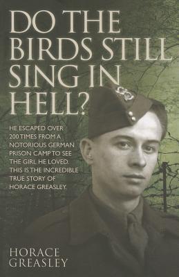Do the birds still sing in Hell? - Greasley Horace, Jim, and Scott, Ken