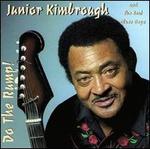 Do the Rump! - Junior Kimbrough & the Soul Blues Boys