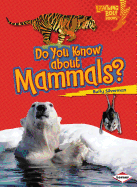 Do You Know about Mammals?
