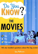 Do You Know? the Movies