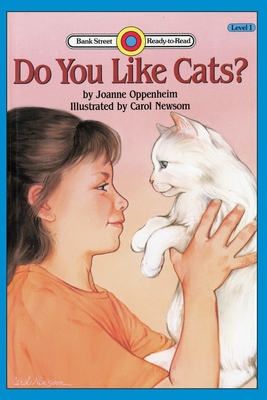 Do You Like Cats?: Level 1 - Oppenheim, Joanne