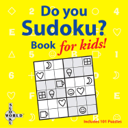 Do You Sudoku?: Book for Kids!