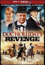Doc Holliday's Revenge - David DeCoteau