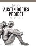 Doc List's Austin Bodies Project: The Light Sessions