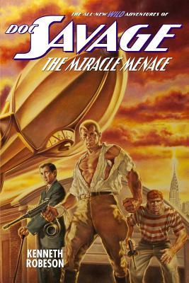 Doc Savage: The Miracle Menace - Dent, Lester, and Murray, Will