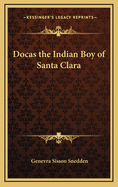 Docas the Indian Boy of Santa Clara