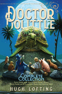 Doctor Dolittle the Complete Collection, Vol. 4: Doctor Dolittle in the Moon; Doctor Dolittle's Return; Doctor Dolittle and the Secret Lake; Gub-Gub's Book