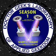 Doctor Geek's Laboratory, Season 1: The Flying Car and the Privatization of Space
