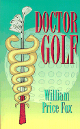 Doctor Golf - Fox, William Price