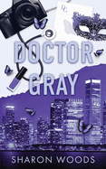 Doctor Gray: A brother's best friend romance