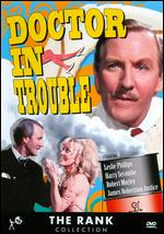 Doctor in Trouble - Ralph Thomas