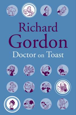 Doctor on Toast - Gordon, Richard
