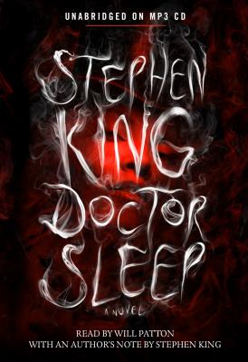 Doctor Sleep - King, Stephen, and Patton, Will (Read by)