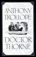 Doctor Thorne - Trollope, Anthony, and Skilton, David (Introduction by)