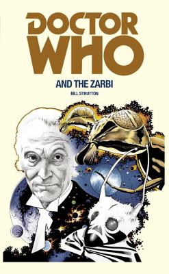 Doctor Who and the Zarbi - Strutton, Bill