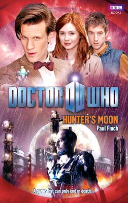Doctor Who: Hunter's Moon - Finch, Paul