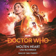 Doctor Who: Molten Heart: 13th Doctor Novelisation