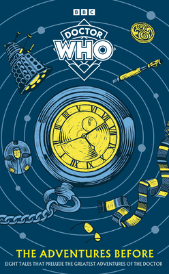 Doctor Who: The Adventures Before - Who, Doctor