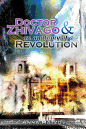 Doctor Zhivago & an anatomy of a Revolution