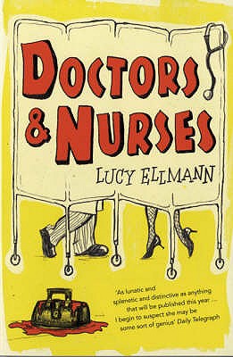 Doctors and Nurses - Ellmann, Lucy